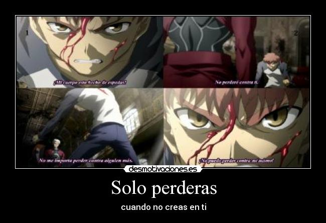 Solo perderas - cuando no creas en ti