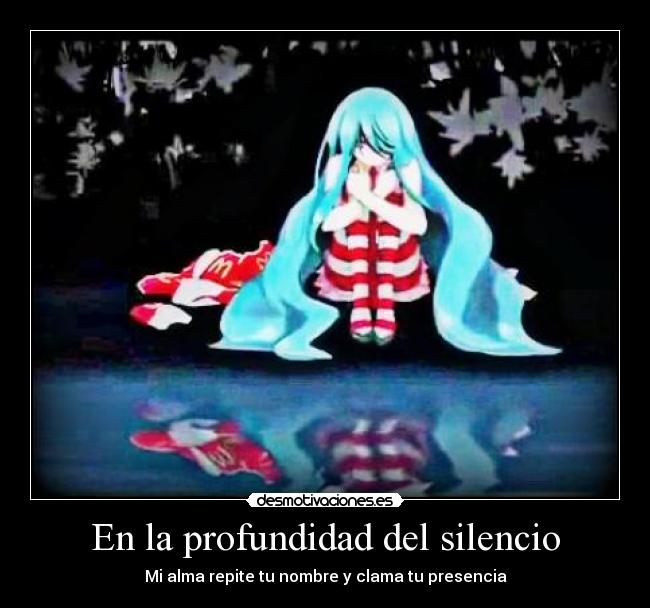 En la profundidad del silencio - Mi alma repite tu nombre y clama tu presencia