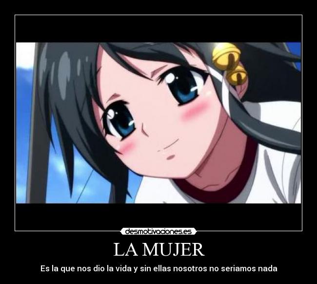 LA MUJER - Es la que nos dio la vida y sin ellas nosotros no seriamos nada