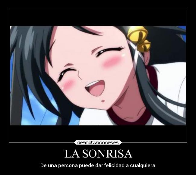 LA SONRISA - De una persona puede dar felicidad a cualquiera.