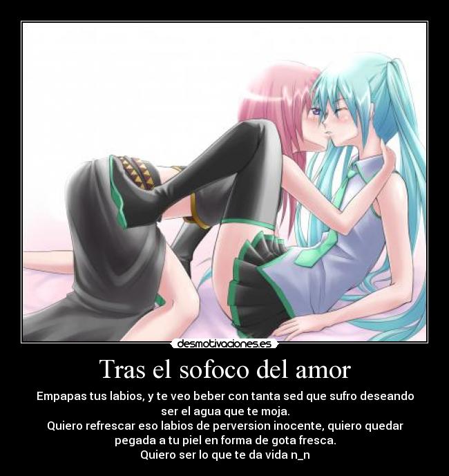 Tras el sofoco del amor -