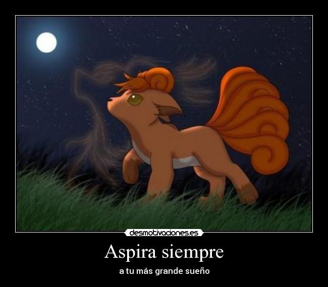 Aspira siempre -
