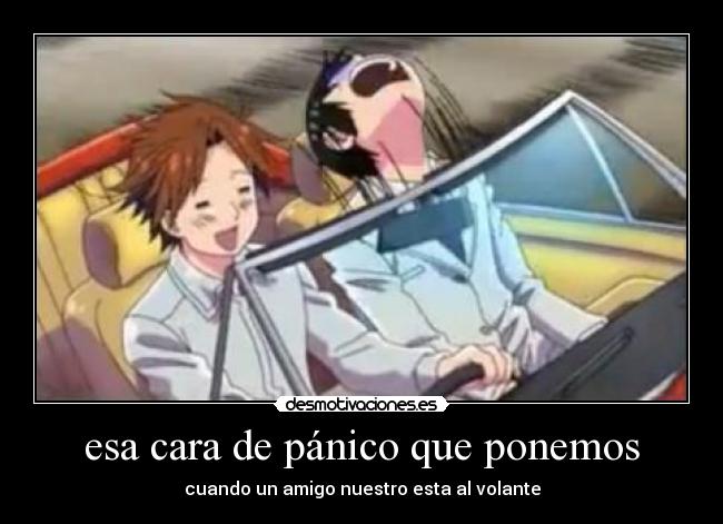 esa cara de pánico que ponemos -