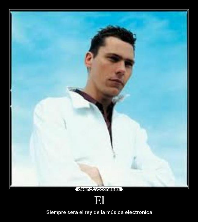 carteles musica electronica tiesto rey desmotivaciones