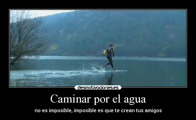 Caminar por el agua - 
