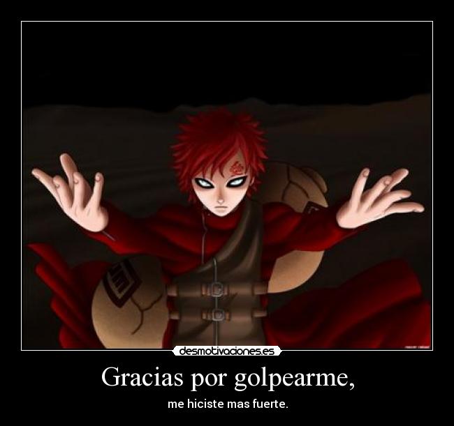 Gracias por golpearme, -