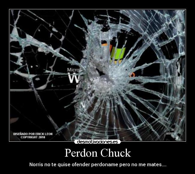 carteles chuck norris pantalla rota desmotivaciones
