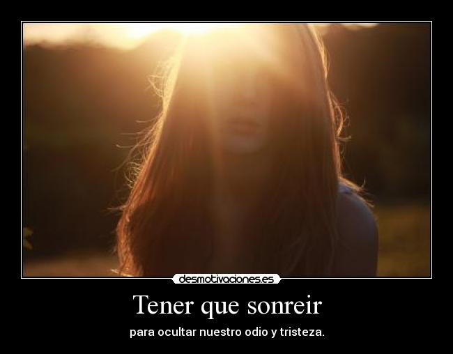 Tener que sonreir -