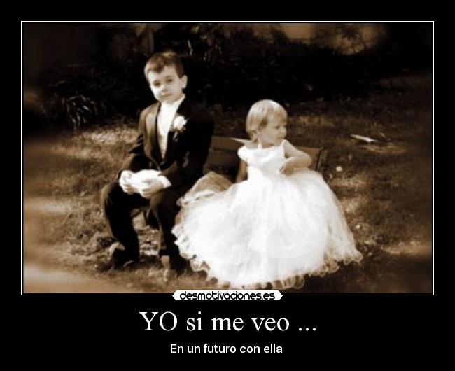 YO si me veo ... -