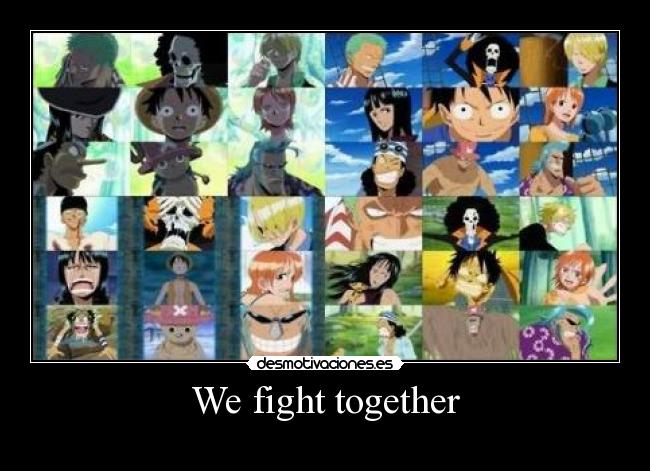 carteles figh together opening one piece desmotivaciones