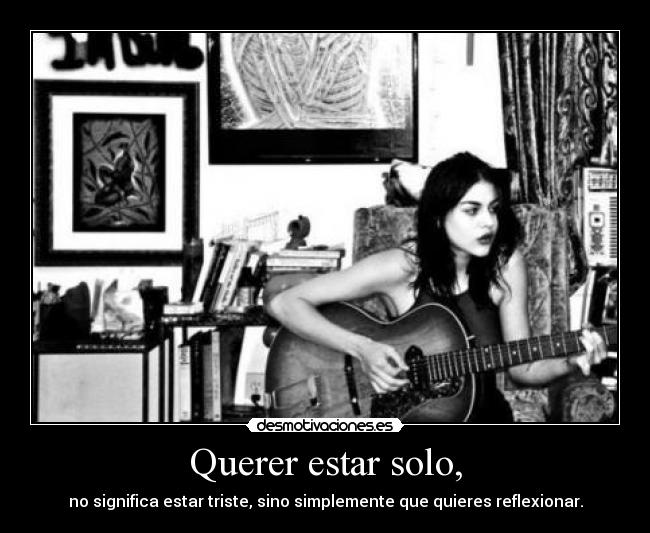 Querer estar solo, - 