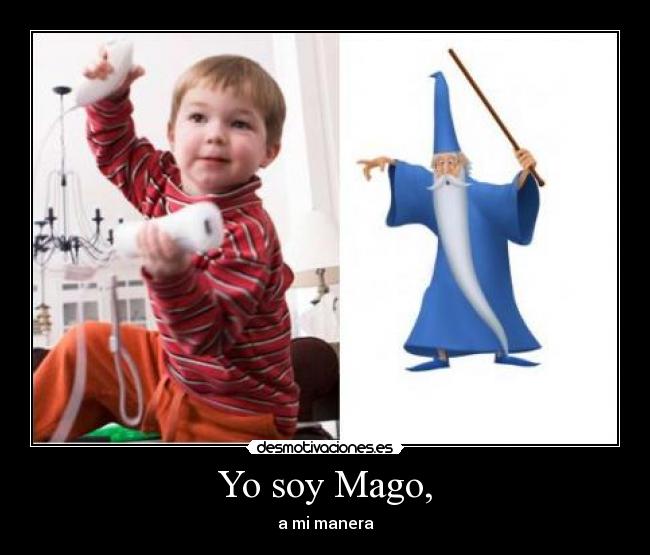 Yo soy Mago, - 