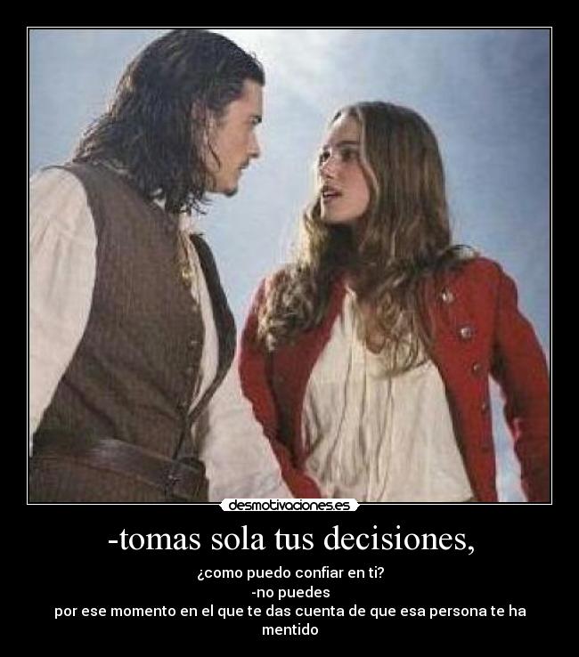 -tomas sola tus decisiones, - 