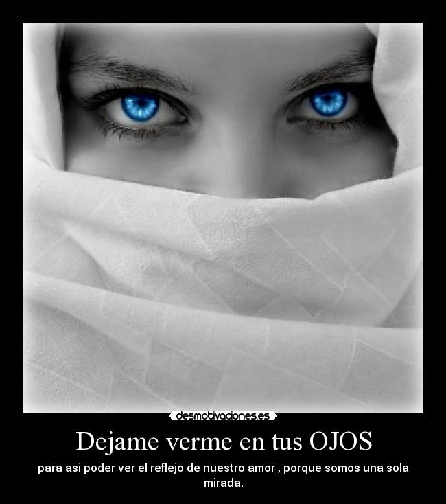Dejame verme en tus OJOS -