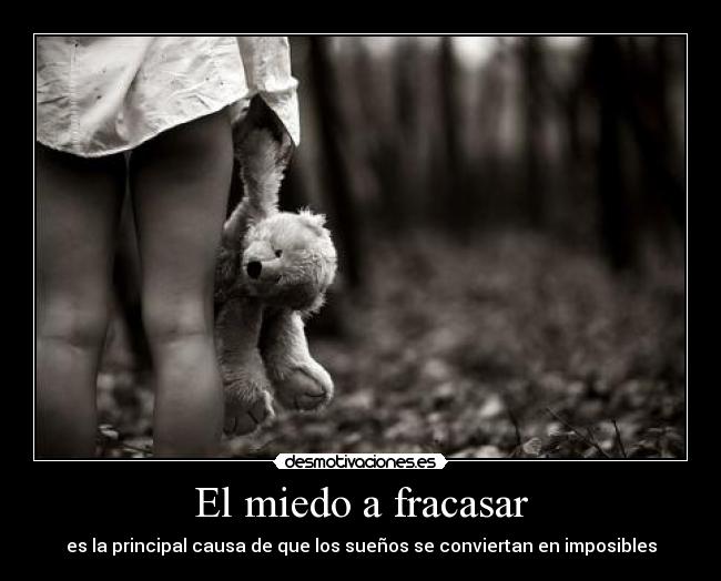 El miedo a fracasar - 