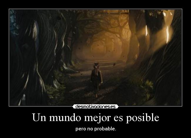 Un mundo mejor es posible - 