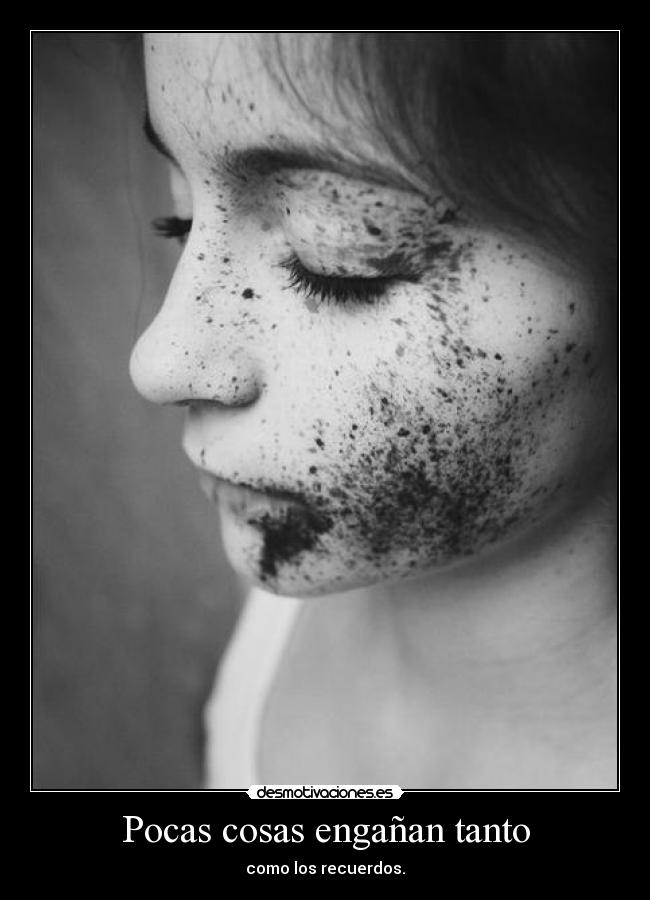 Pocas cosas engañan tanto - 