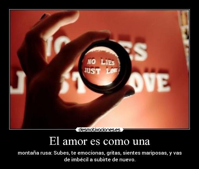 El amor es como una - 