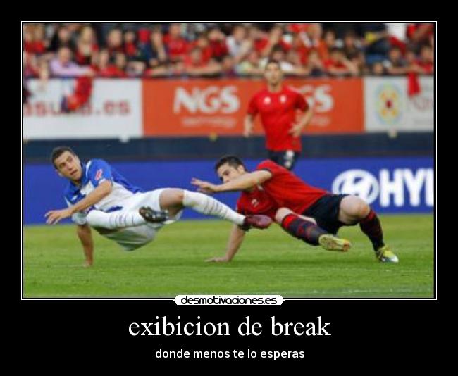 exibicion de break -