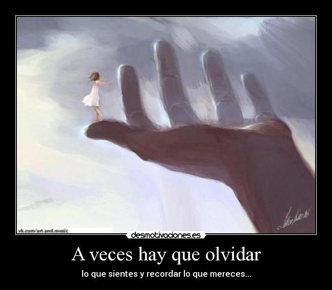 Imágenes y Carteles de OLVIDA Pag. 76 Desmotivaciones Imágenes y Carteles de OLVIDA Pag. 76 Desmotivaciones