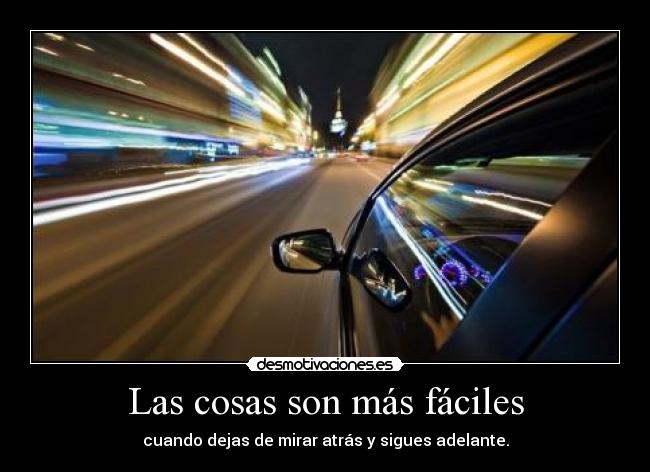 Las cosas son más fáciles - 