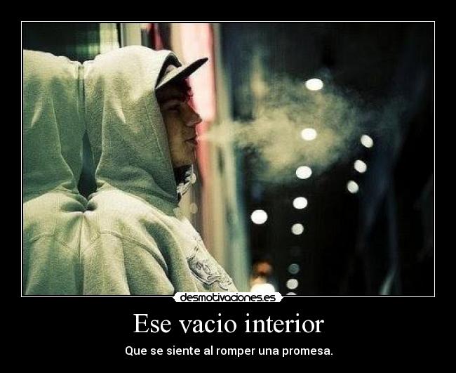 Ese vacio interior -