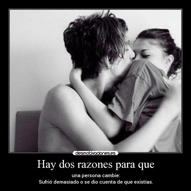 Hay dos razones para que - 