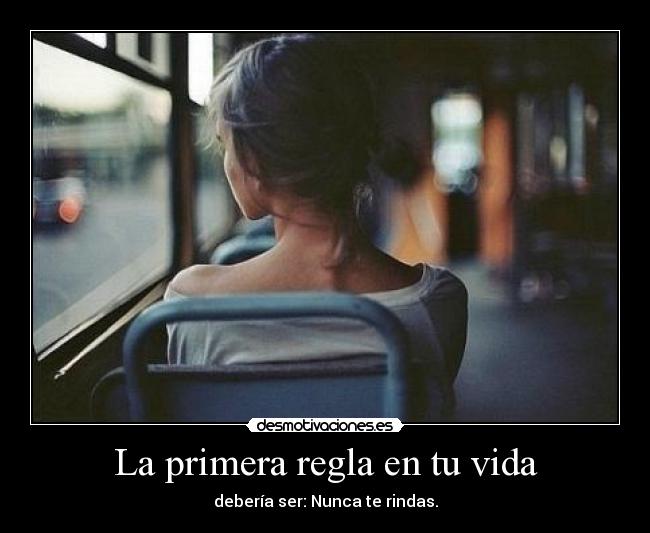 La primera regla en tu vida -
