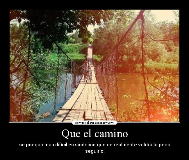 Que el camino -