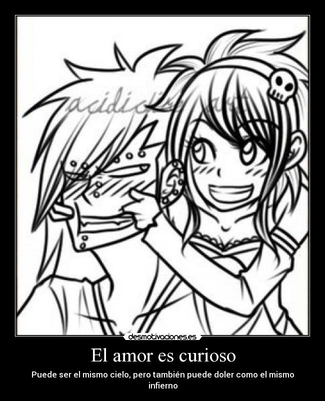 El amor es curioso - Puede ser el mismo cielo, pero también puede doler como el mismo infierno