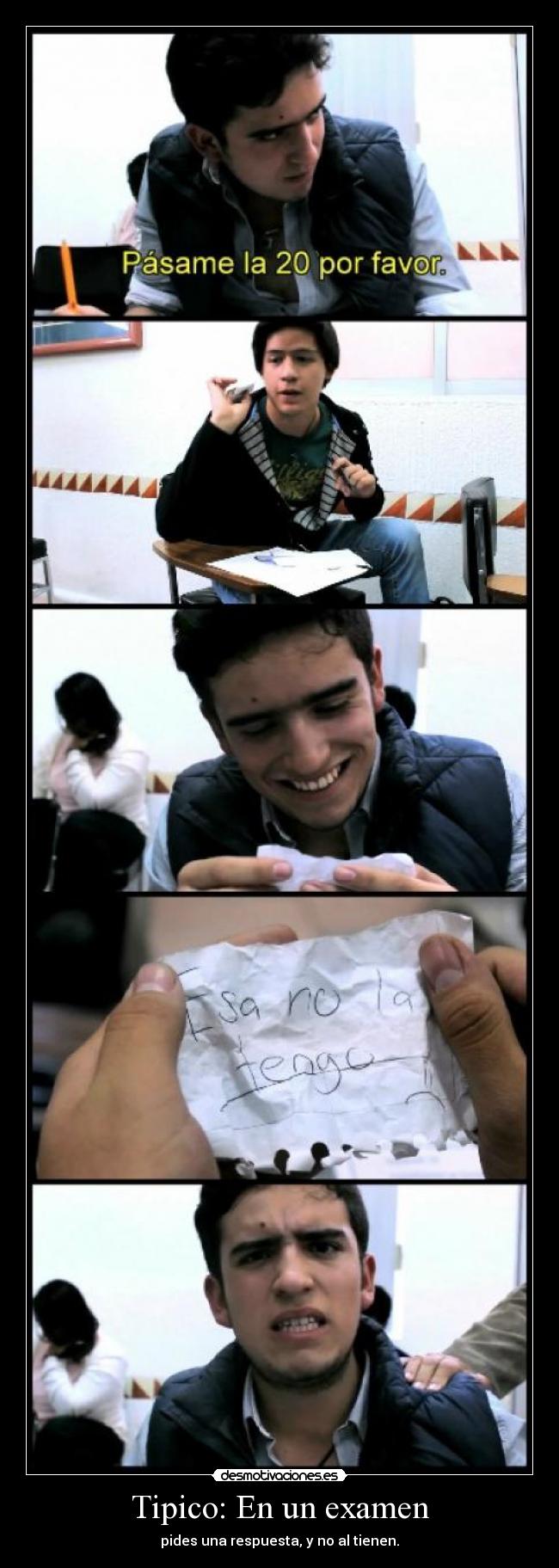 Tipico: En un examen -