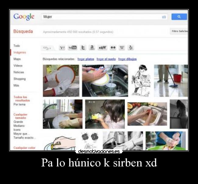 Pa lo húnico k sirben xd - 