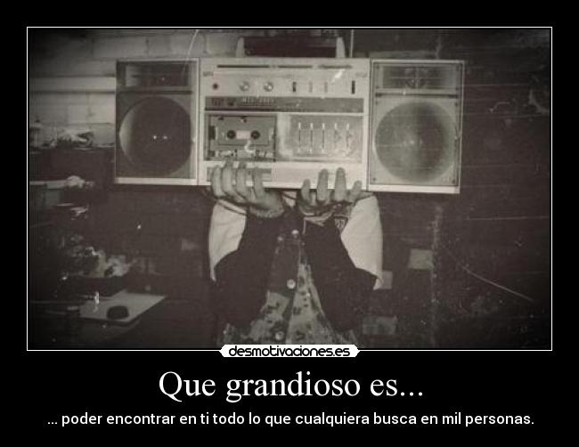 Que grandioso es... -