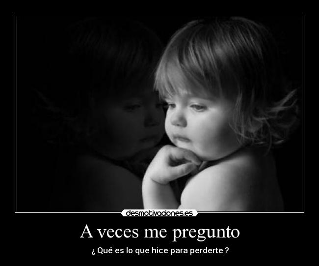 A veces me pregunto - 