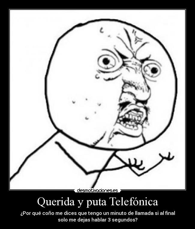 Querida y puta Telefónica -