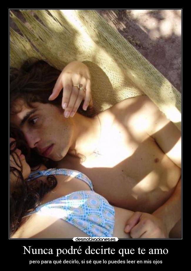 Nunca podré decirte que te amo - 