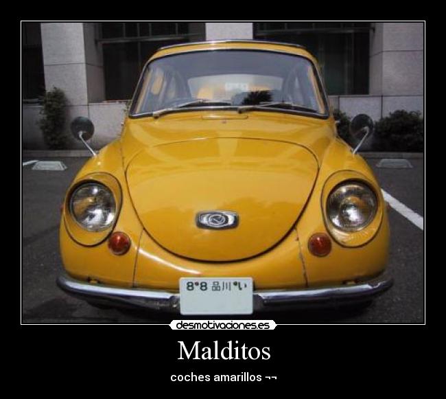 Malditos - coches amarillos ¬¬