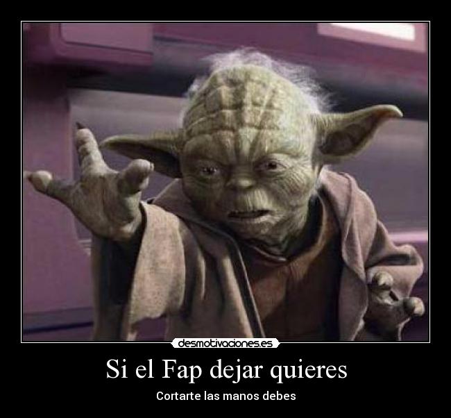 Si el Fap dejar quieres - 