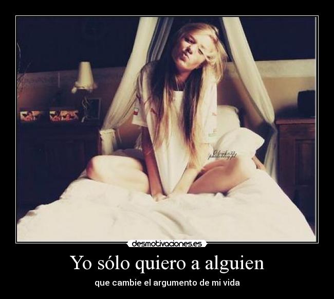 Yo sólo quiero a alguien - 
