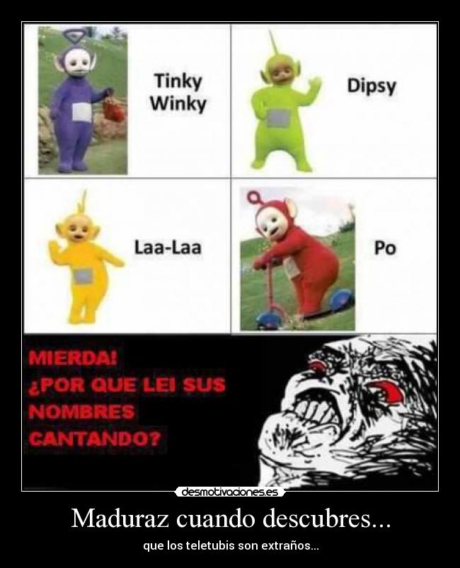 Maduraz cuando descubres... - 