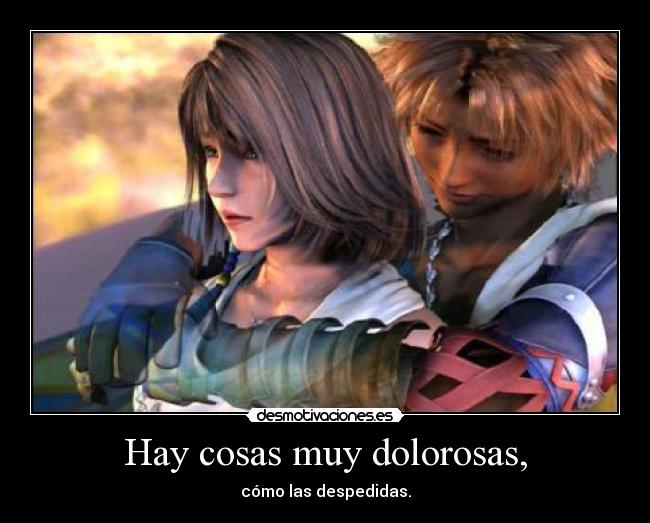 Hay cosas muy dolorosas, - 