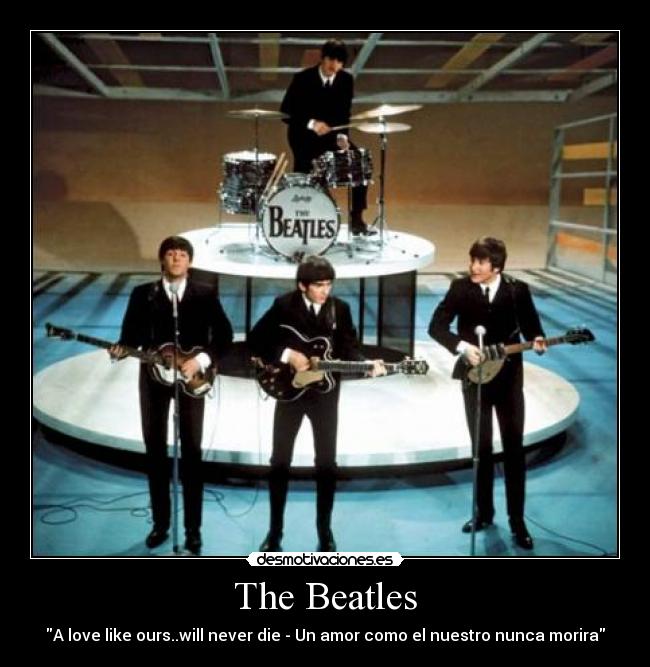 The Beatles - A love like ours..will never die - Un amor como el nuestro nunca morira