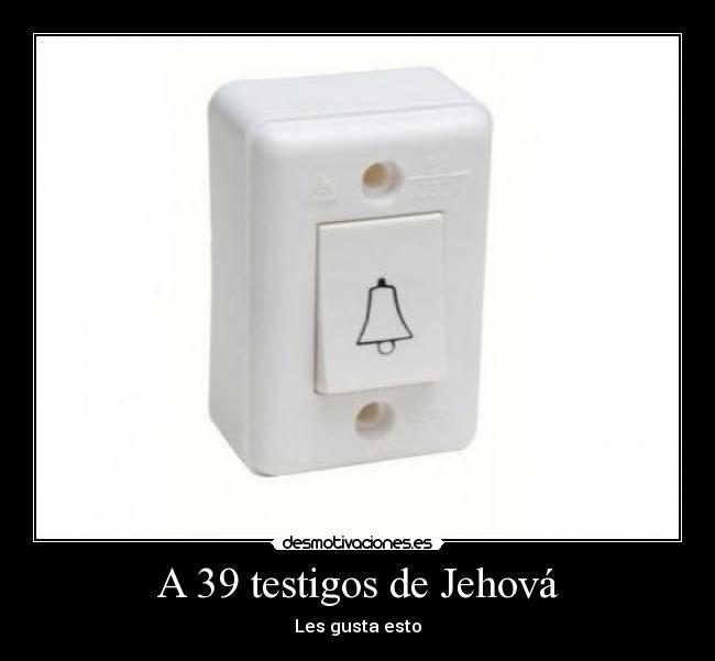 A 39 testigos de Jehová - Les gusta esto