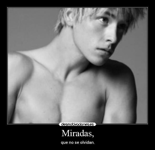 Miradas, - 