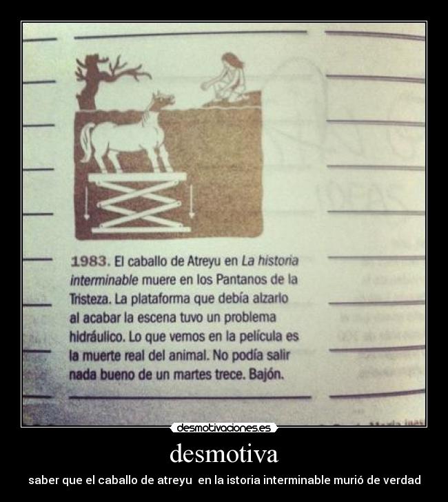 desmotiva - saber que el caballo de atreyu en la istoria interminable murió de verdad
