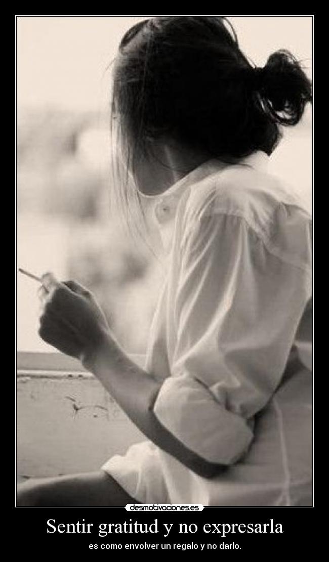 Sentir gratitud y no expresarla - es como envolver un regalo y no darlo.