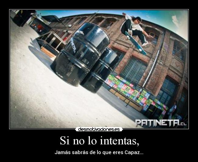 Si no lo intentas, - 