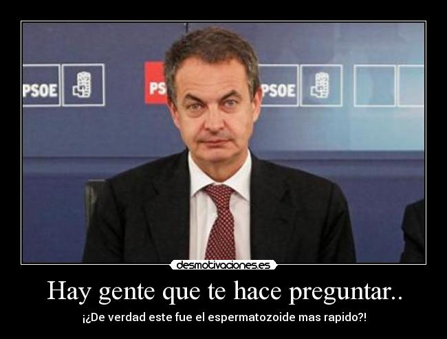 carteles zapatero rapido presidente desmotivaciones