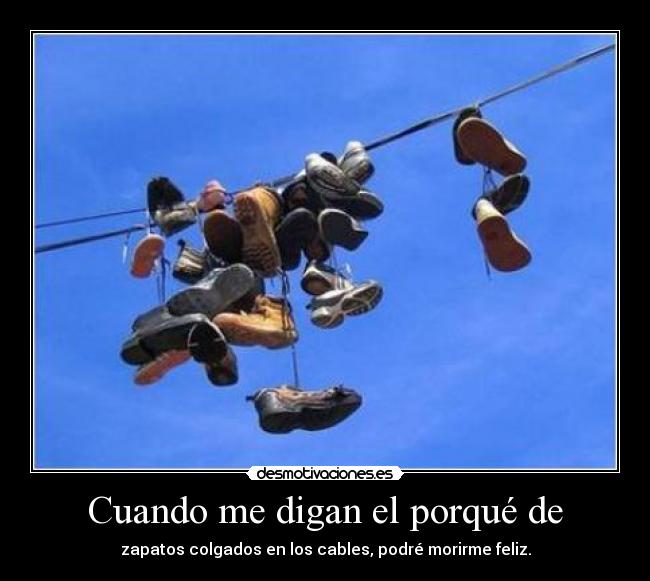 Cuando me digan el porqué de - 