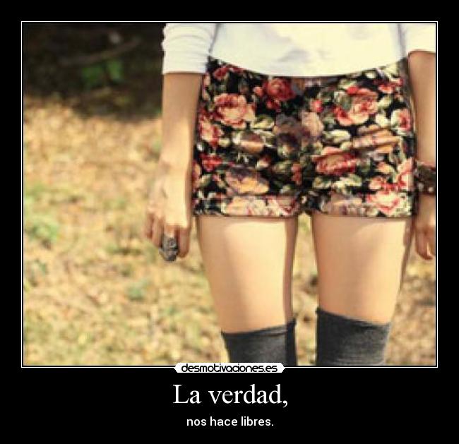 La verdad, - 